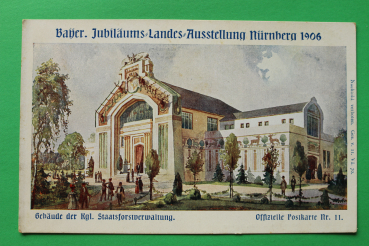 AK Nürnberg / 1906 / bayerische Landes Jubiläums Ausstellung / Gebäude der Kgl. Staats Forst Verwaldung / Jugendstil Architektur / Künstler Karte Riegel